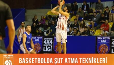 Basketbolda Üç Sayılık Atış Teknikleri